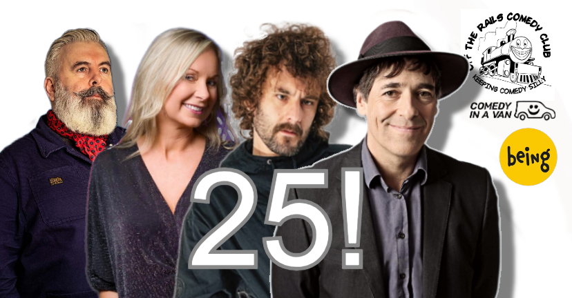 Sunday 31 May sees Mark Steel, Josh Pugh, Jules O'Brian and Mick Ferry celebrate 25 years of Off The Rails Comedy Club, Saddleworth
